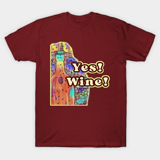 Yes Wine T-Shirt by Light Girl Design